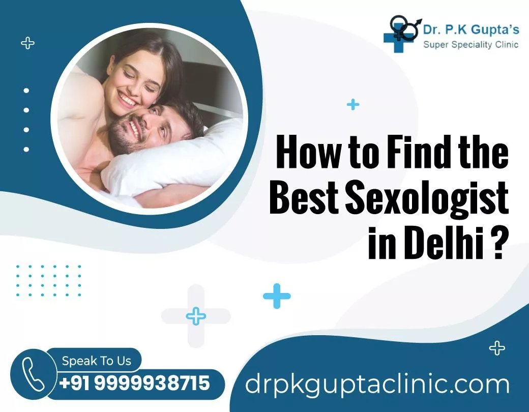 How to Find the Best Sexologist in Delhi?
