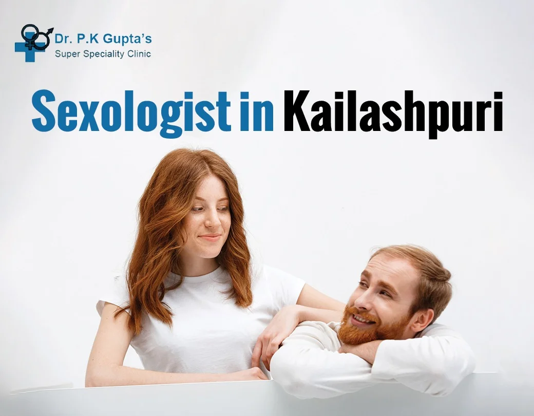 Sexologist In Kailashpuri