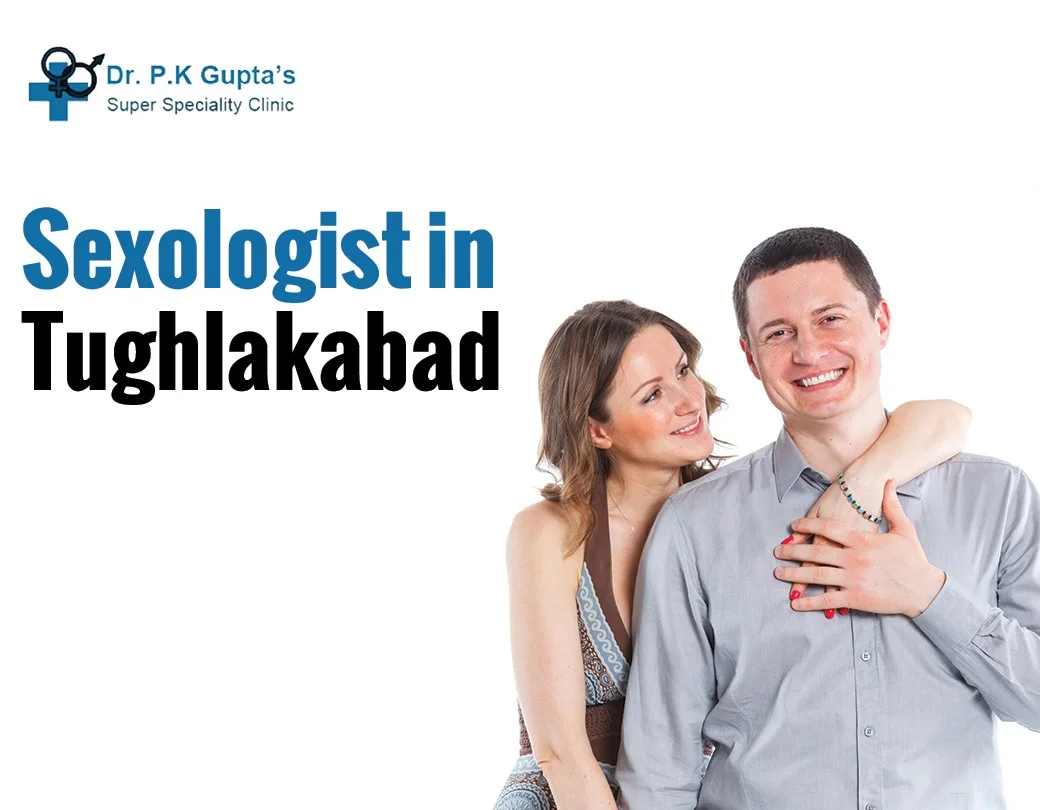 sexologist in Tughlakabad