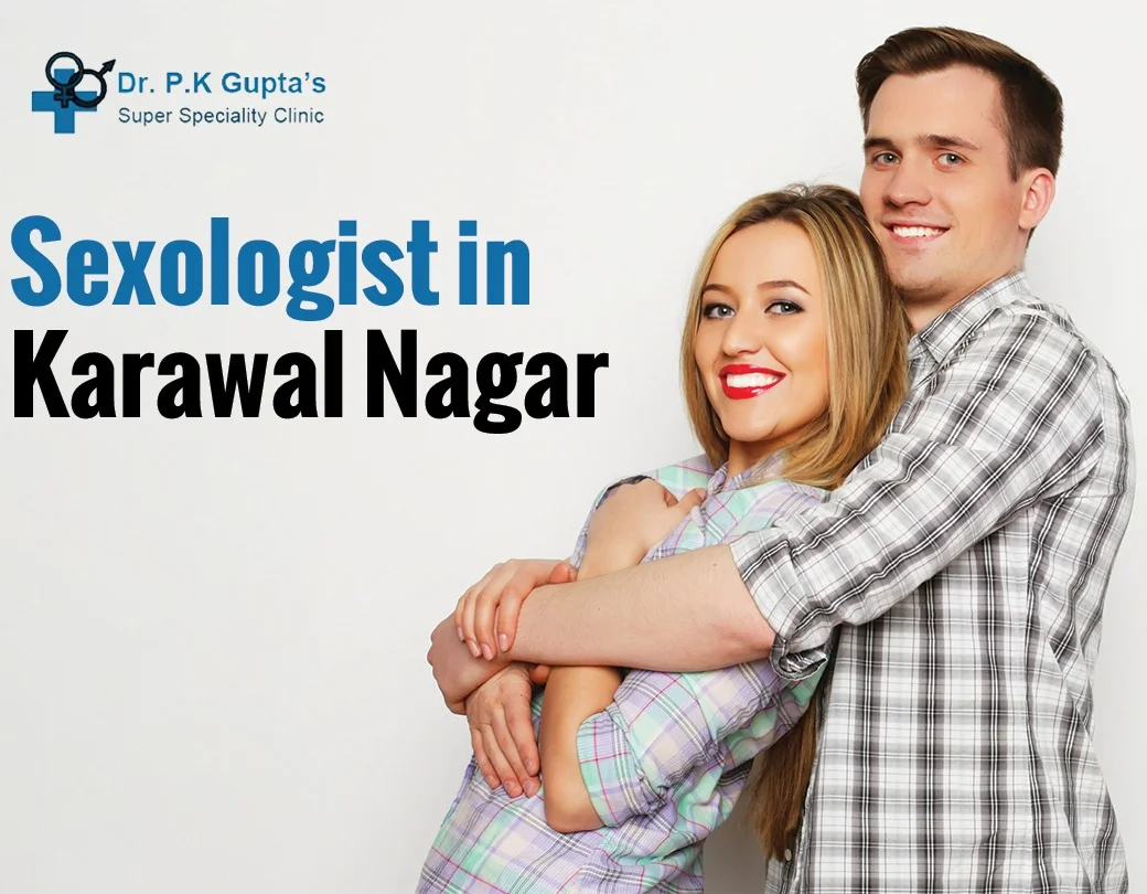 sexologist in Karawal Nagar