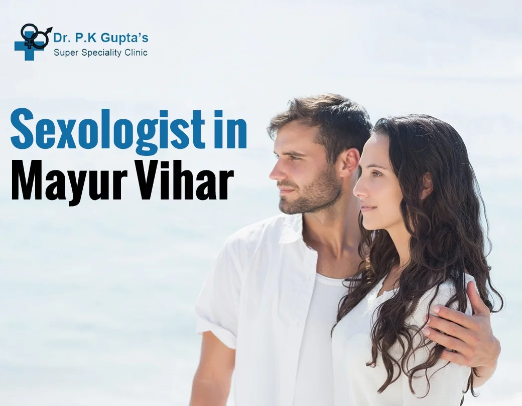 sexologist in Mayur Vihar