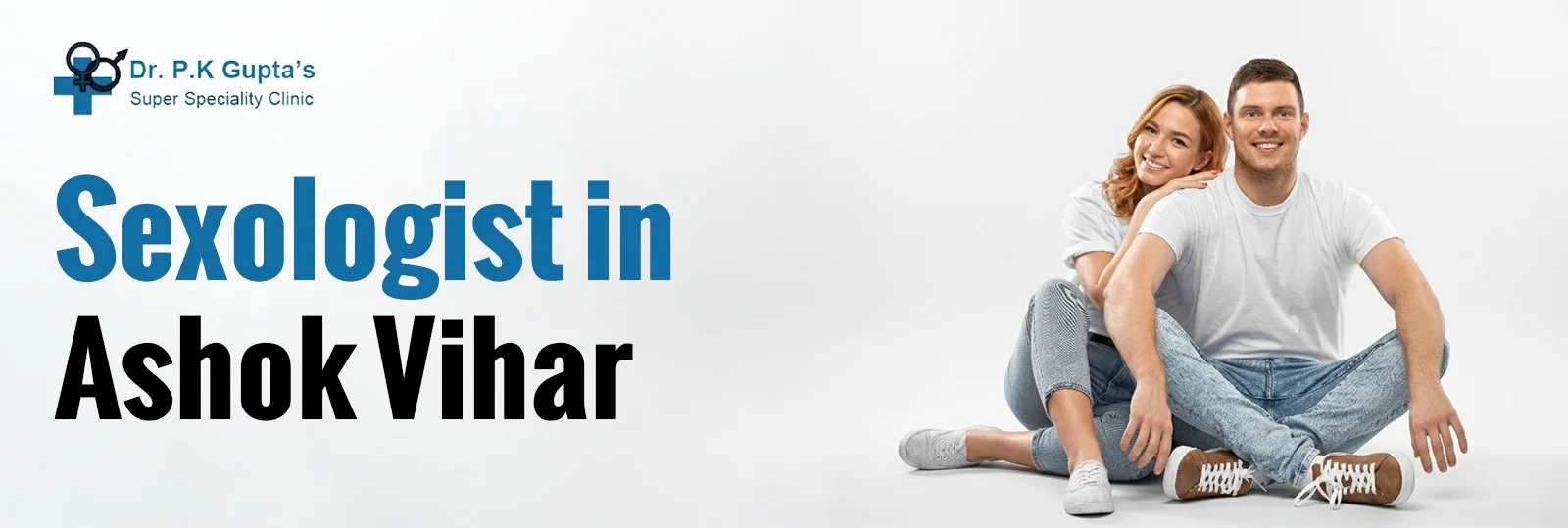 Sexologist Clinic In Ashok Vihar