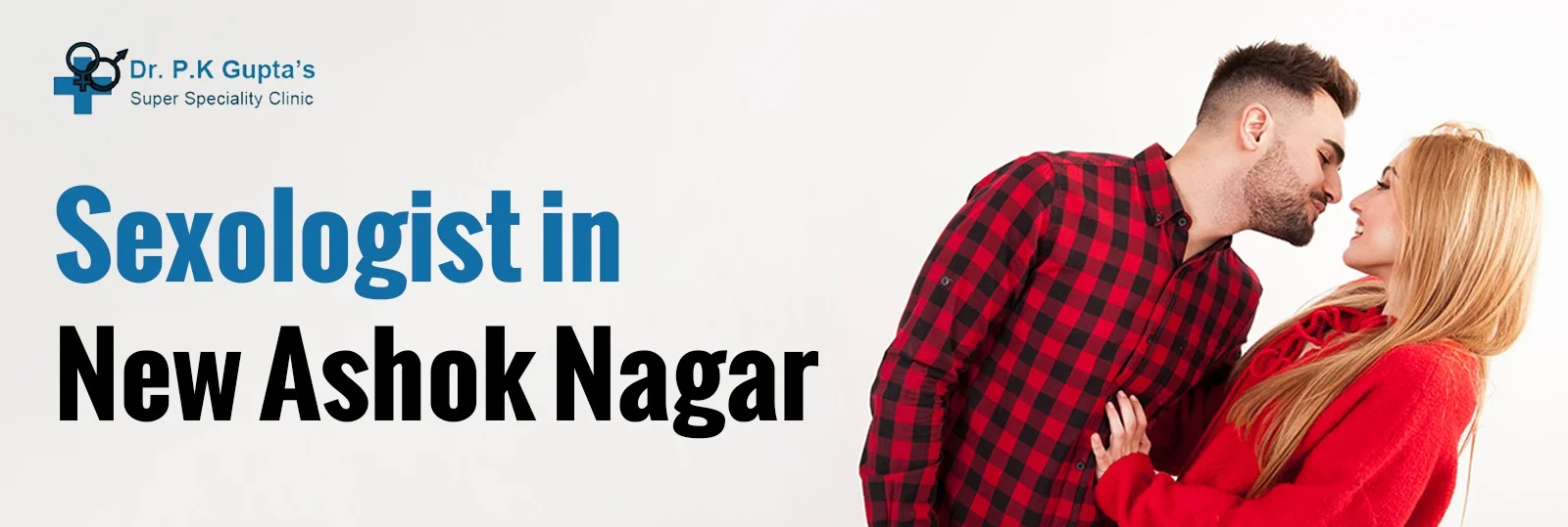 Sexologist Clinic In New Ashok Nagar